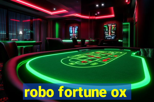 robo fortune ox